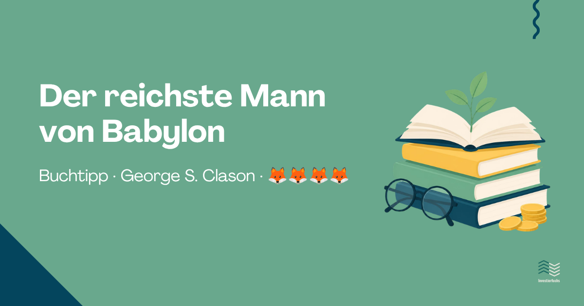 Buchtipp: „Der reichste Mann von Babylon“ von George S. Clason
