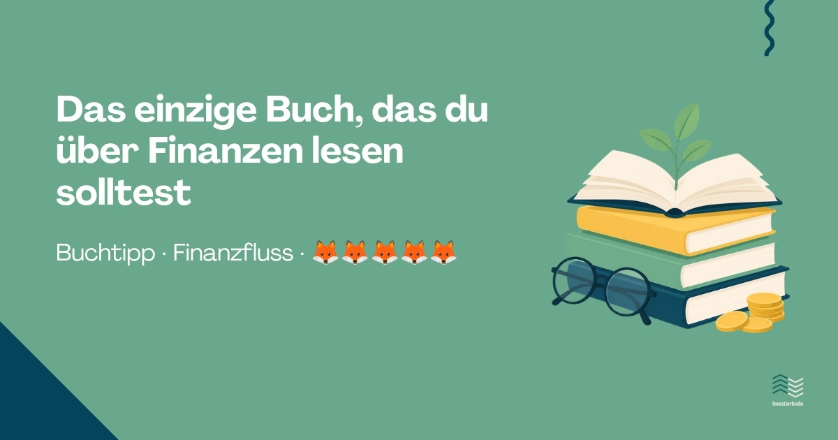 Buchtipp: „Das einzige Buch, das du über Finanzen lesen solltest“ von Thomas Kehl und Mona Linke