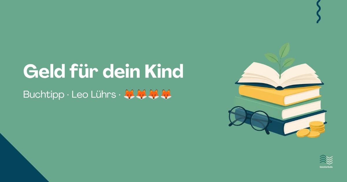 Buchtipp: „Geld für dein Kind“ von Leo Lührs