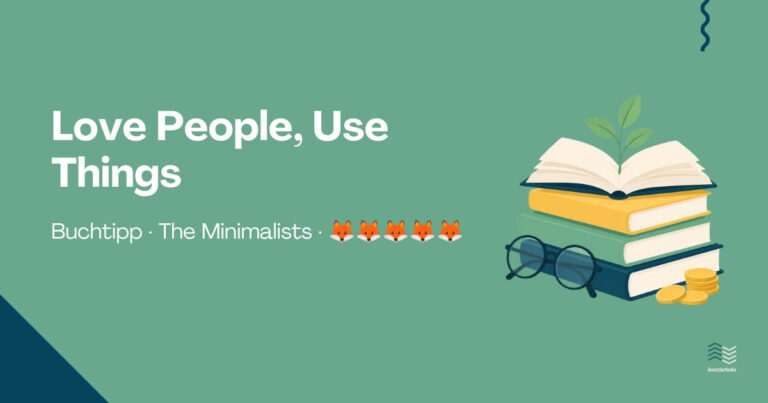 Buchtipp: Love People, Use Things
