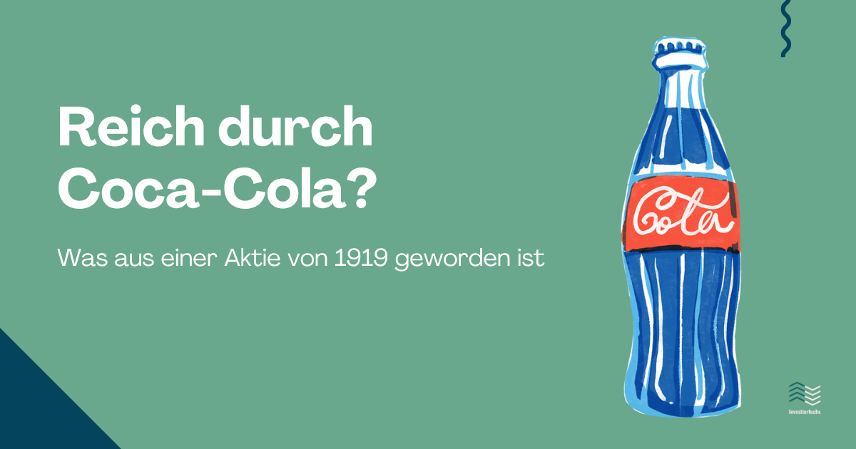 Reich durch Coca-Cola? Was aus einer Aktie von 1919 geworden ist