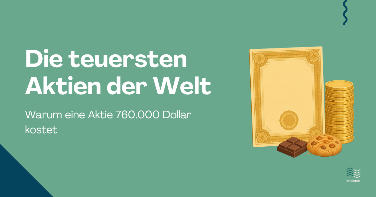 Die teuersten Aktien der Welt: Warum eine Aktie 760.000 Dollar kostet